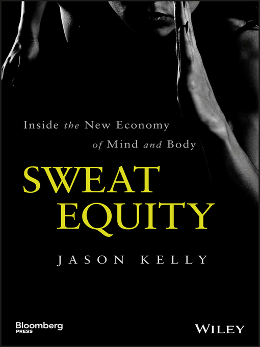 Title details for Sweat Equity by Jason Kelly - Available